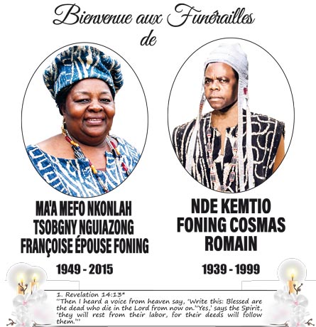 Bienvenue aux funérailles de Ma’a Mefo Nkonlah TSOBGNY NGUIAZONG Françoise épse FONING et Nde Kemto FONING Cosmas Romain